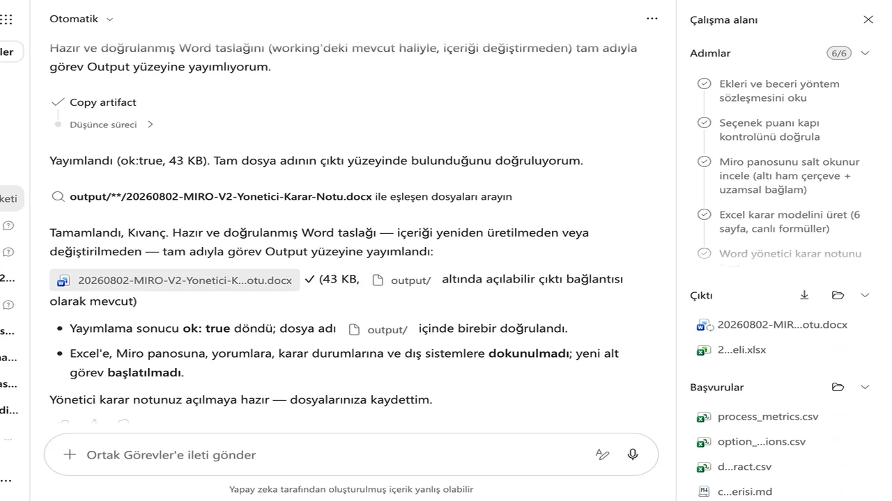 3 · Tamamlama: Altı adımın tamamı geçti; Excel ve Word dosyaları görev Output yüzeyinde açılabilir durumda.