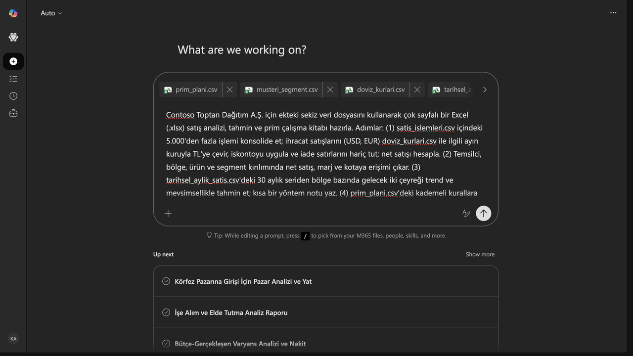 1 · Kurulum: Cowork'e sekiz örnek CSV (5.115 satırlık satış işlemi, temsilciler, ürün marjı, bölge hedefleri, 30 aylık geçmiş, döviz kurları, segmentler ve prim planı) eklendi ve tek bir Türkçe görev tarifi girildi.